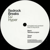 DJ Hyper : Bedrock Breaks: Compiled And Unmixed (Part 01) (2x12", Comp)