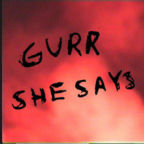 Gurr : She Says (12", EP)