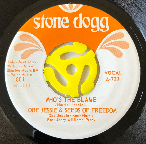 Obe Jessie & Seeds Of Freedom : Who's The Blame (7")