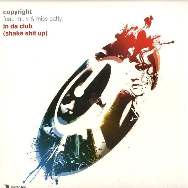 Copyright Feat. Mr. V (4) & Miss Patty : In Da Club (Shake Shit Up) (12")