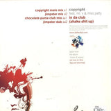 Copyright Feat. Mr. V (4) & Miss Patty : In Da Club (Shake Shit Up) (12")