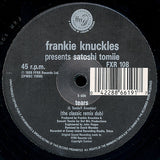 Frankie Knuckles Presents Satoshi Tomiie : Tears (The Classic Remix) (12")