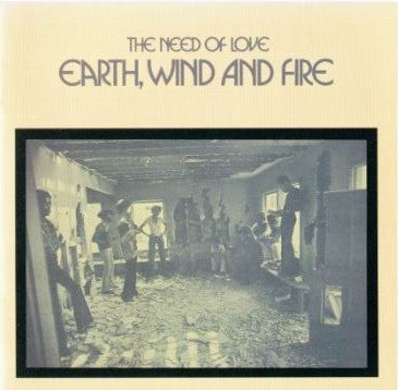 Earth, Wind And Fire* : The Need Of Love (CD, Album, RE)