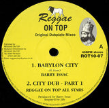 Barry Issac / Reggae On Top Allstars : Babylon City (10")