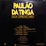 Paulão Da Tinga : Diga Espelho Meu (LP, Album)
