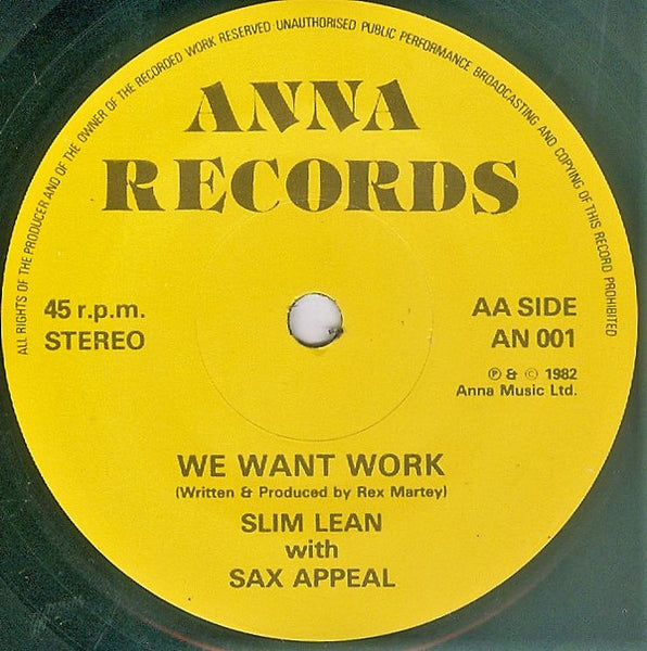 Slim Lean With Sax Appeal : I Wanna Go Home / We Want Work (7", Single)