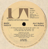 Mark Radice : Ain't Nothin' But A Party (LP, Album, Promo)