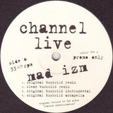 Channel Live : Mad Izm (Buckwild Mixes) (12", Promo)