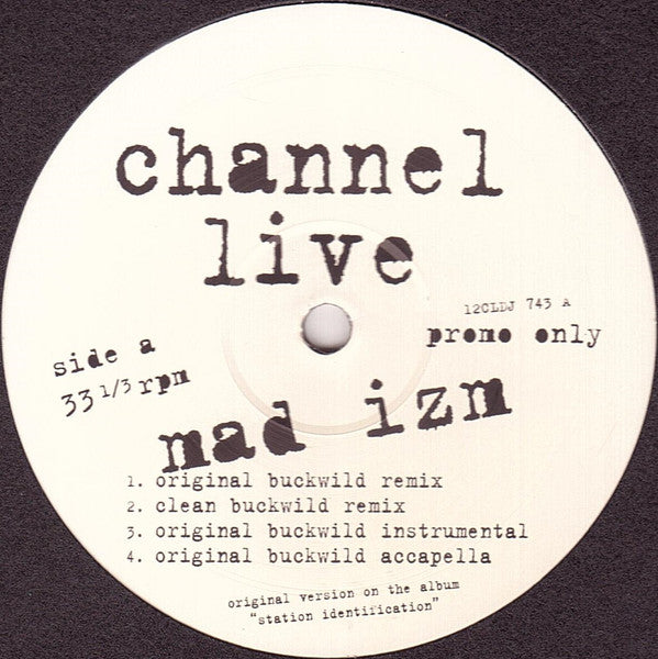 Channel Live : Mad Izm (Buckwild Mixes) (12", Promo)