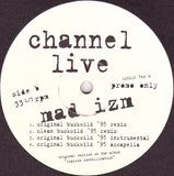 Channel Live : Mad Izm (Buckwild Mixes) (12", Promo)