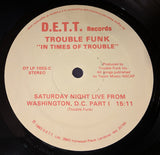 Trouble Funk : In Times Of Trouble (2xLP, Album)