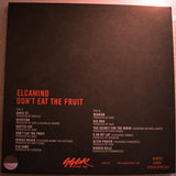 Elcamino (2) : Don't Eat The Fruit (LP, Album, Ltd, Num, Wat)