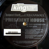 Roland Clark Presents Urban Soul : President House (12")