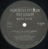 Bam Boo* : It's All In Your Mind (12")