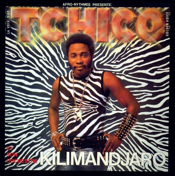 Tchico* Et Son Orchestre Kilimandjaro : La Voix D'Or / Golden Voice (LP, Album)