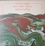 Beluga Stone : Beluga Trigga And Master Stone's Spiritual Surfing (LP, Album, Ltd, Dou)