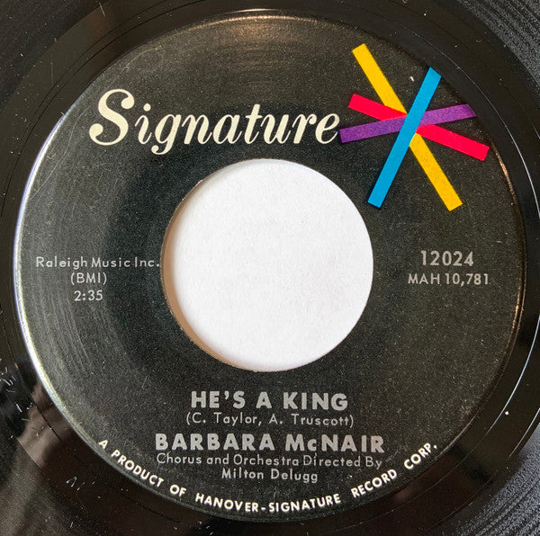 Barbara McNair : He's A King / Murray What's Your Hurry (7", Single)