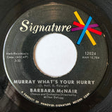 Barbara McNair : He's A King / Murray What's Your Hurry (7", Single)