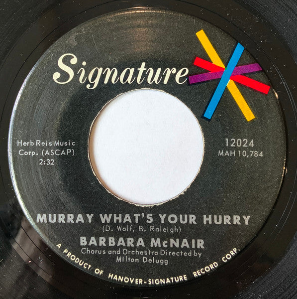 Barbara McNair : He's A King / Murray What's Your Hurry (7", Single)