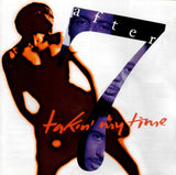 After 7 : Takin' My Time (CD, Album, CAP)