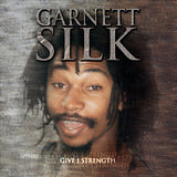 Garnett Silk : Give I Strength (LP, Album)