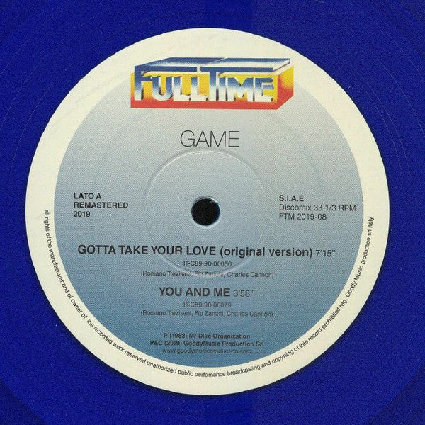 Game : Gotta Take Your Love / You And Me  (12", Ltd, Num, RM, Blu)