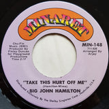 Big John Hamilton : If You're Looking For A Fool / Take This Hurt Off Of Me (7", Single)