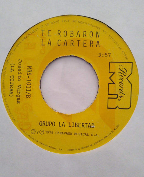 Grupo La Libertad : Te Robaron la Cartera/ Saludo A Panama  (7", Single)