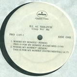 Ill Al Skratch : Where My Homiez? (Remix) This Is For My Homiez (12", Promo)