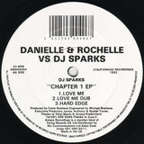 Danielle & Rochelle vs DJ Sparks : That's The Way / Chapter 1 EP (12")