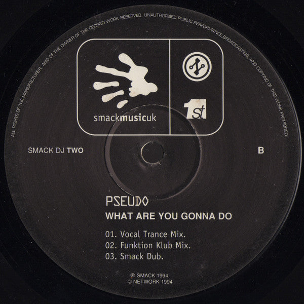 Pseudo (5) : What Are You Gonna Do (12")