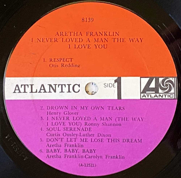 Aretha Franklin : I Never Loved A Man The Way I Love You (LP, Album, Mono, Ter)