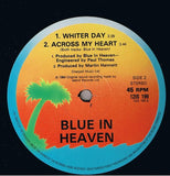 Blue In Heaven : Across My Heart (12")