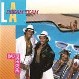 L.A. Dream Team : Bad To The Bone (LP, Album)