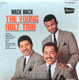 Young Holt Trio : Wack Wack (LP, Album, RE)