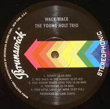 Young Holt Trio : Wack Wack (LP, Album, RE)