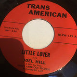 Joel Hill* : Little Lover / I Thought It Over (7", Single, RE)