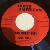 Joel Hill* : Little Lover / I Thought It Over (7", Single, RE)