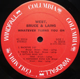 West, Bruce & Laing : Whatever Turns You On (LP, Album, Pit)