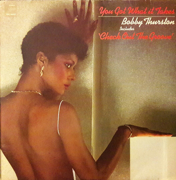 Bobby Thurston : You Got What It Takes (LP, Album)