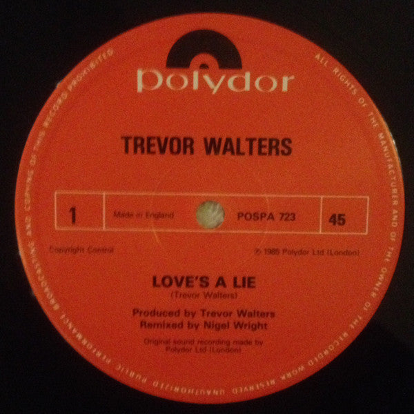 Trevor Walters : Love's A Lie / Never Let Her Slip Away (12")