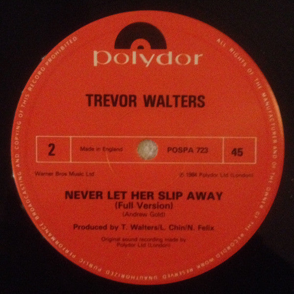 Trevor Walters : Love's A Lie / Never Let Her Slip Away (12")