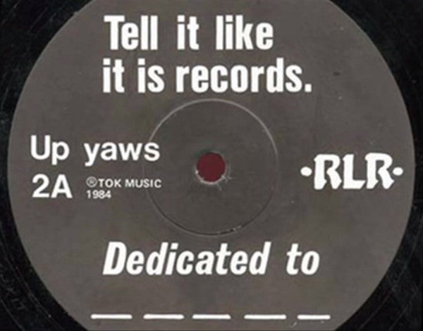 Up Yaws : Dedicated To _ _ _ _ _ / Fucking Cunt / Awkward Bastard (12", S/Sided, Single)