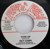 Ray Campi : Tore Up / If It's All The Same To You (7")
