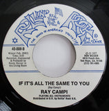 Ray Campi : Tore Up / If It's All The Same To You (7")