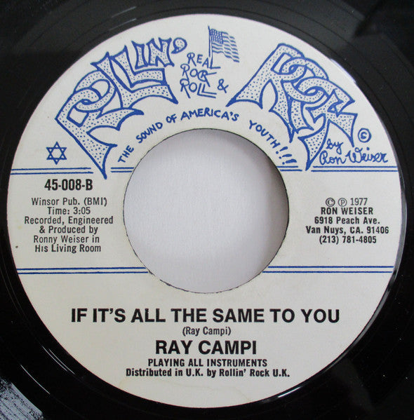 Ray Campi : Tore Up / If It's All The Same To You (7")