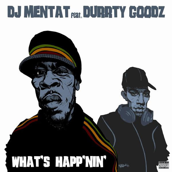 DJ Mentat Feat. Durrty Goodz : What's Happ'nin' (12", Promo)