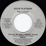 Image (9) : You're My Only Desire (7")