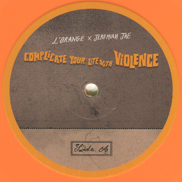 L'Orange x Jeremiah Jae : Complicate Your Life With Violence (LP, Album, Sum)