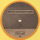 L'Orange x Jeremiah Jae : Complicate Your Life With Violence (LP, Album, Sum)